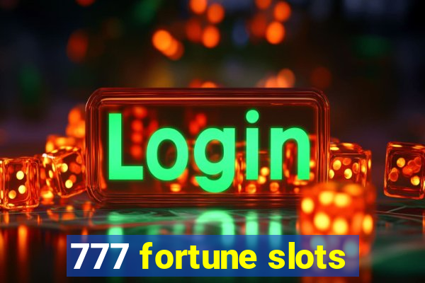 777 fortune slots